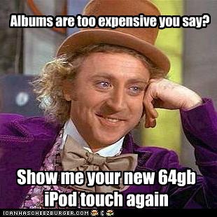 Wow, All These Free Songs Musta Set You Back