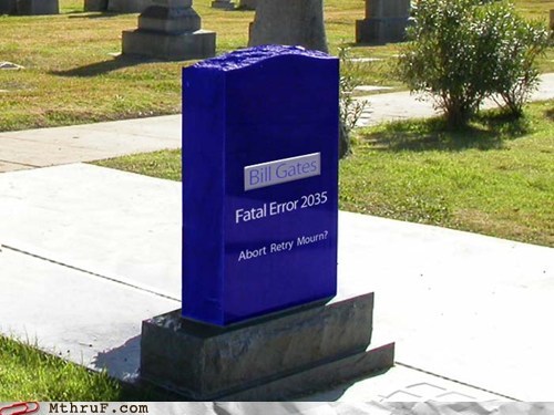 R.I.P. Bill Gates (1955-2035)