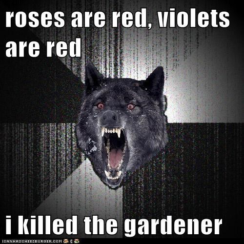Animal Memes: Insanity Wolf - Can Be Romantic Sometimes