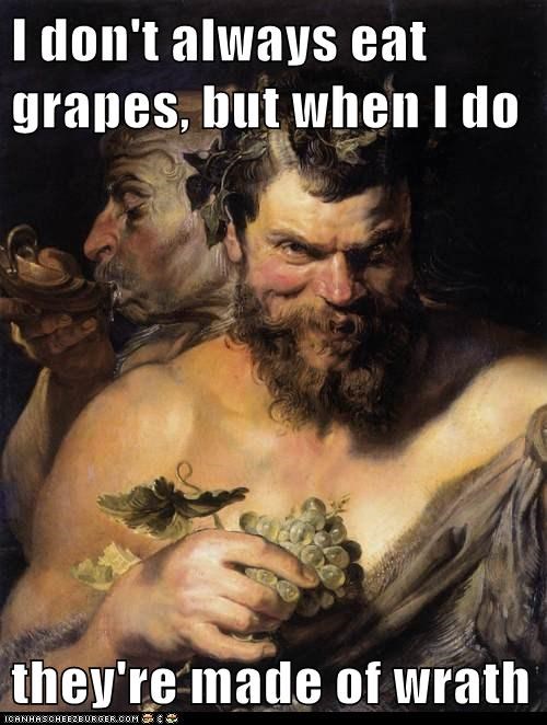 I Don't Always Eat Grapes...