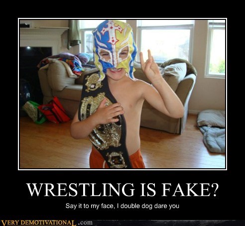 WRESTLING IS FAKE?