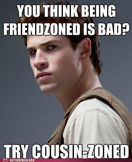 He's Just Like a Cousin to Me!