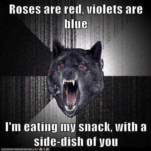 Animal Memes: Insanity Wolf - The Snack is Also You