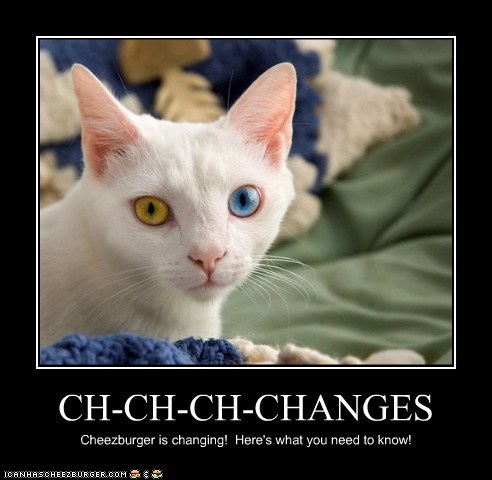 Learn More About the Changes to Cheezburger Here!