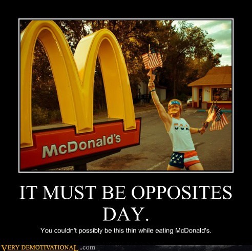 IT MUST BE OPPOSITES DAY.