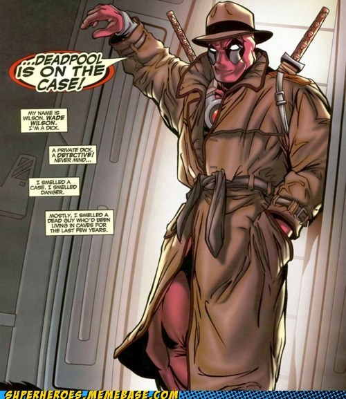 Wilson. Wade Wilson.