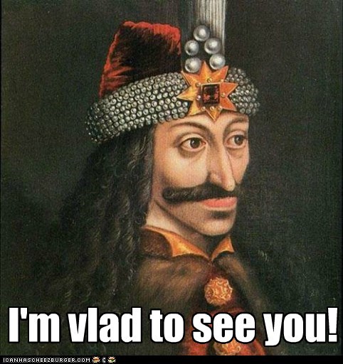 Vlad to See You!
