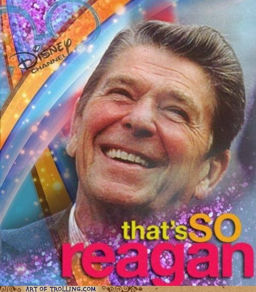 So, so Reagan