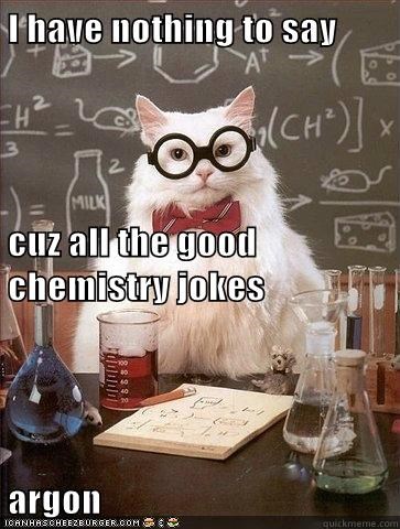 Chemistry Cat: This Noble Attempt at a Joke is a Gas