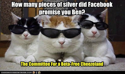 How many pieces of silver did Facebook promise you Ben?