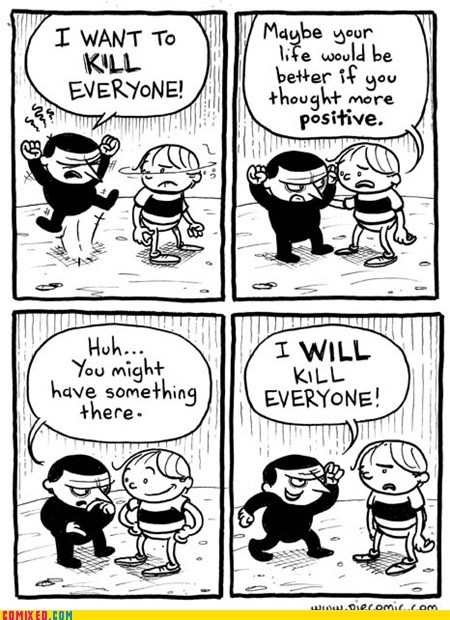 That's Positive Thinking!