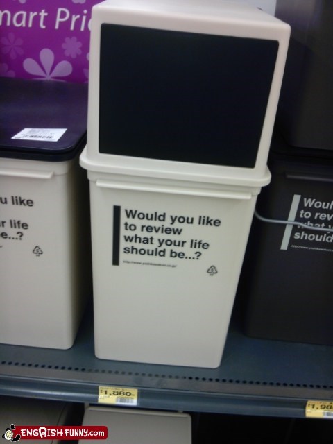Quit Judging me, Trash Can