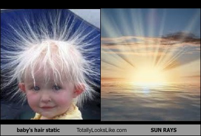 TLL Classic: Baby's Hair Static Totally Looks Like SUN RAYS