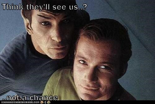 Think they'll see us..?  ..not a chance