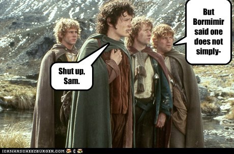 No One Tells Frodo What to Do