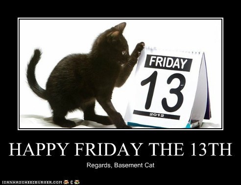 Happy Friday the 13th!