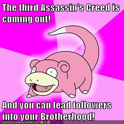 The third Assassin's Creed is coming out!  And you can lead followers into your Brotherhood!