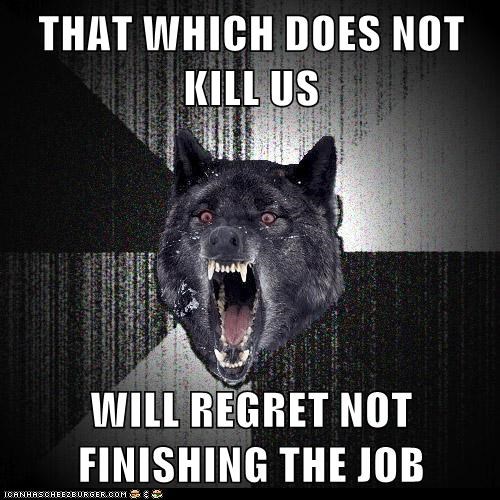 Animal Memes: Insanity Wolf - Our Rage is Stronger