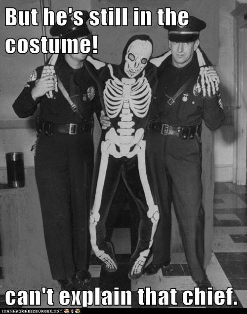 But he's still in the costume!  can't explain that chief.