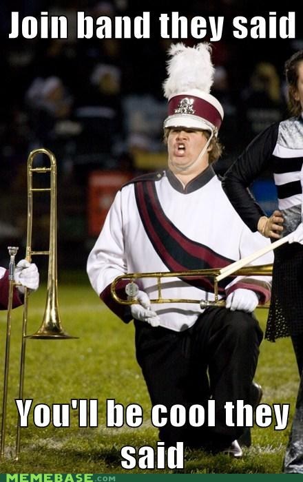 Trombone's the Best Instrument, They Said