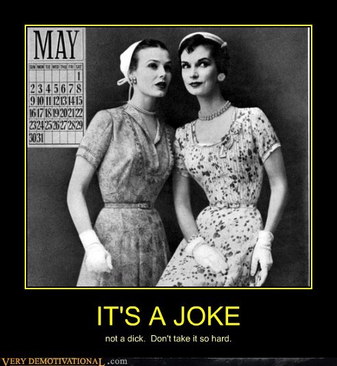IT'S A JOKE