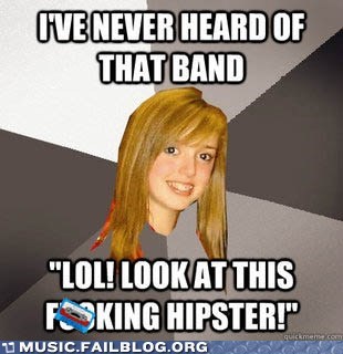 Never Heard of It? It Must Be for HIPSTERS