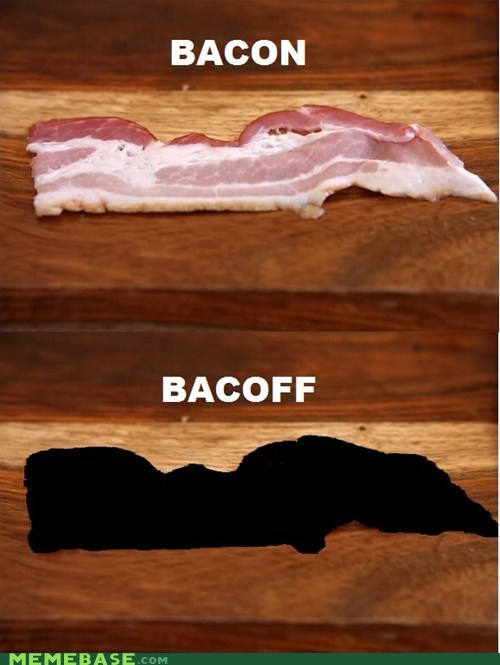 Bacoff Bro, I Saw It First