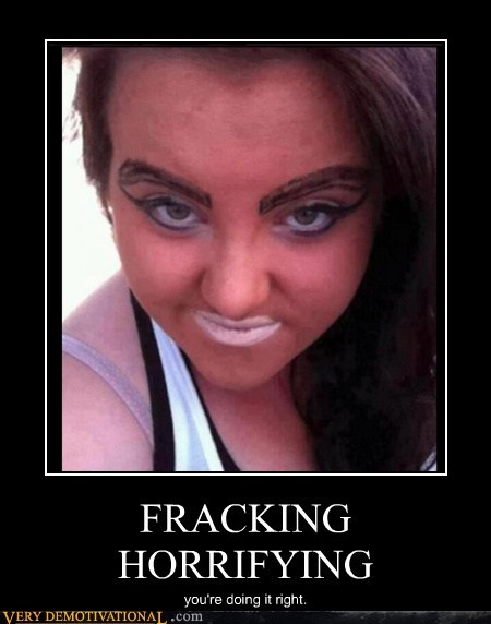 FRACKING HORRIFYING