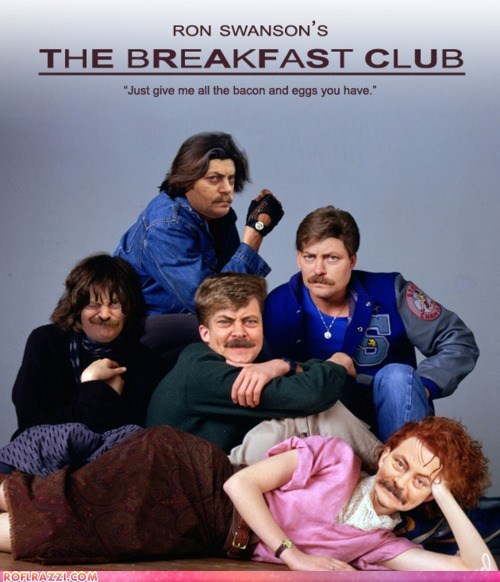 Ron Swanson's "The Breakfast Club"