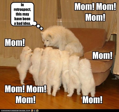 Mommy needs a break....