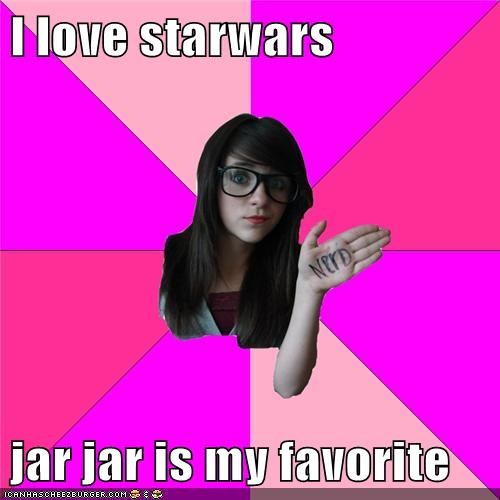 I love starwars  jar jar is my favorite