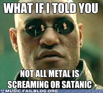 But If There's No Screaming or Satan, It Just Drones On and On