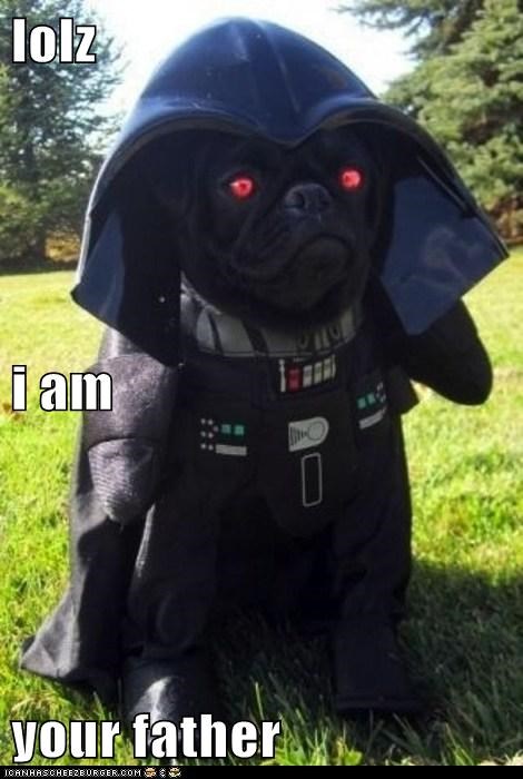 lolz  i am your father