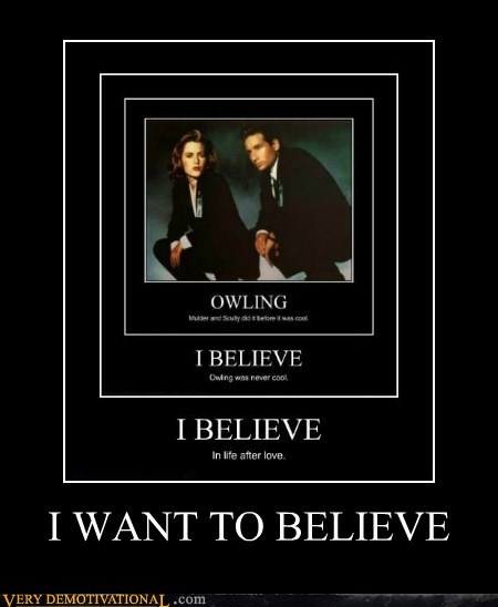 I WANT TO BELIEVE