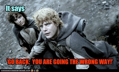 Shouldn't Have Turned Left at Cirith Ungol!