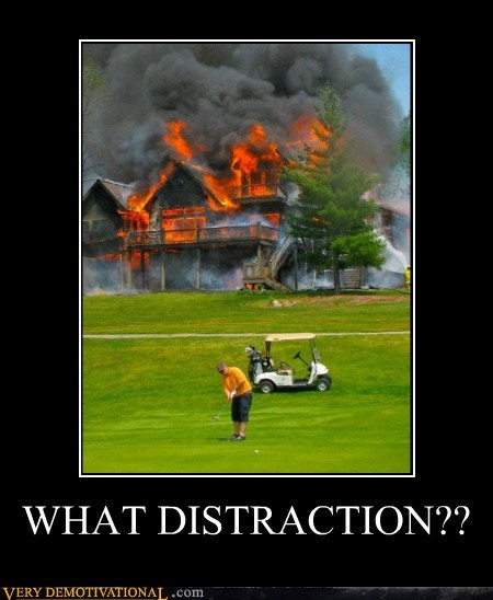 WHAT DISTRACTION??
