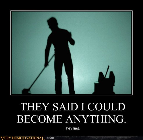 THEY SAID I COULD BECOME ANYTHING.