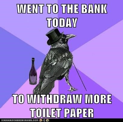 Animal Memes: Rich Raven - Or "Twenties" as the Serfs Call Them
