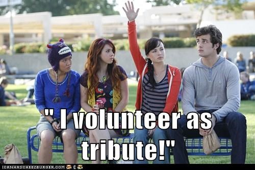 " I volunteer as tribute!"