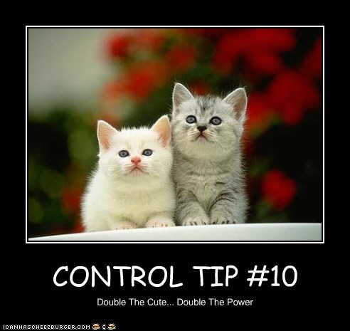 CONTROL TIP #10