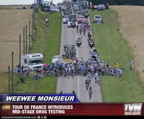 WEEWEE MONSIEUR - TOUR DE FRANCE INTRODUCES MID-STAGE DRUG TESTING