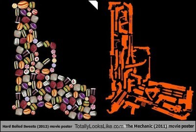 Hard Boiled Sweets (2012) Movie Poster Totally Looks Like The Mechanic (2011) Movie Poster