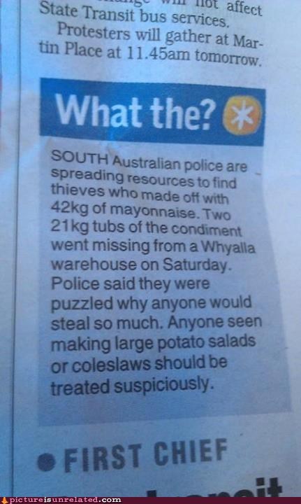 The Mystery of the Mayonnaise Pilferer Continues