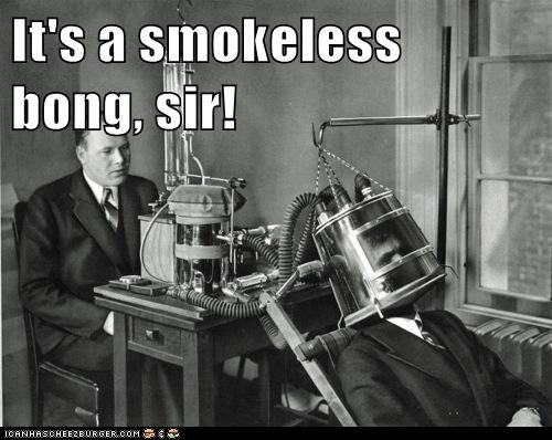 It's a smokeless bong, sir!