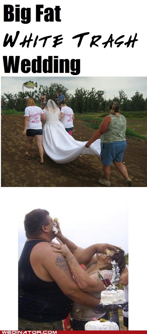 Big Fat White Trash Wedding