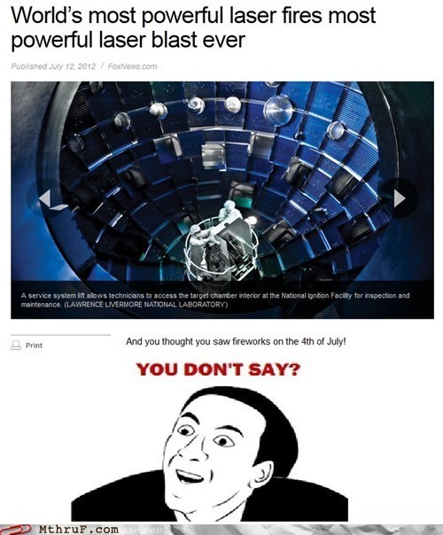 So You're Saying There's a Chance That It WOULDN'T Fire the Most Powerful Laser Blast Ever?