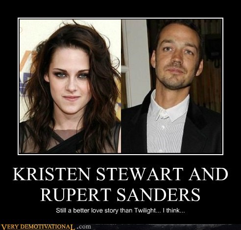 Very Demotivational: He Just Wasn't as Gay as Robert Pattinson