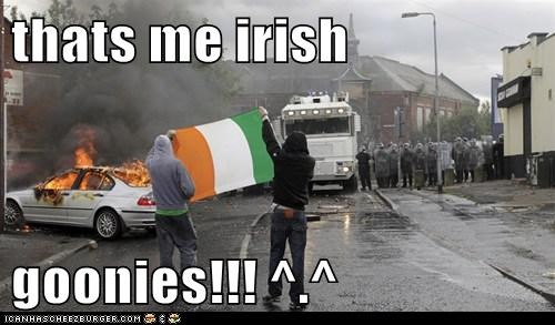 thats me irish  goonies!!! ^.^
