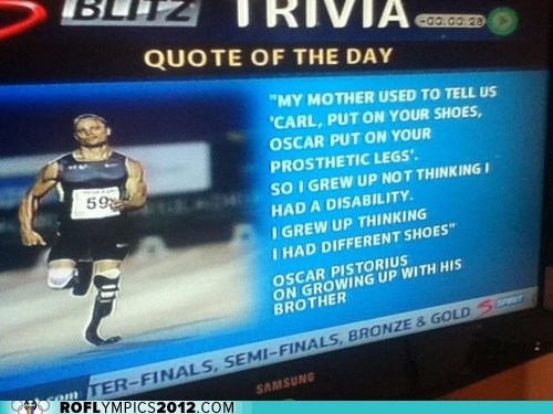 Oh Oscar Pistorius, You're So Inspirational