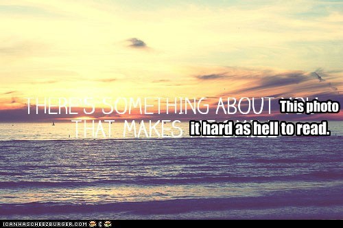 White Text Over a Sunset? Genius!